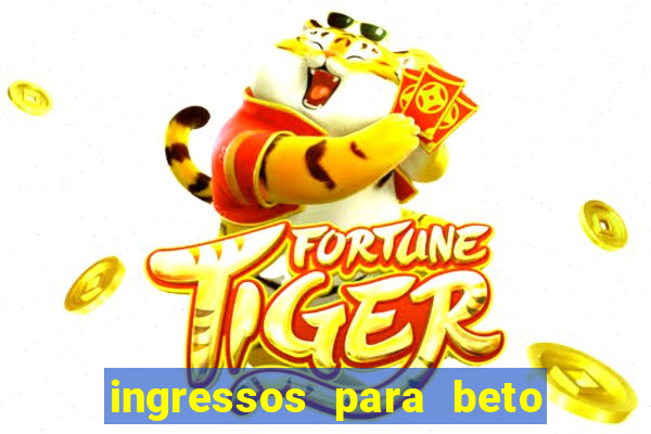 ingressos para beto carrero world